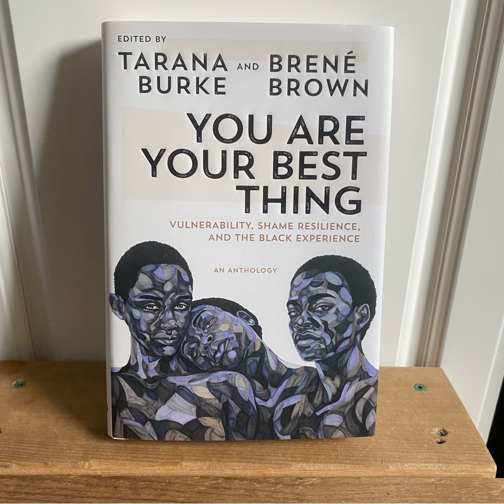 You Are Your Best Thing Hardcover Book | Tarana Burke & Brené Brown